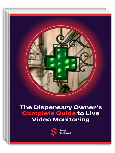 The Dispensary Owner's Complege Guide to Live Video Monitoring - Cover with title, Deep Sentinel logo, and green cross sign outside of a cannabis dispensary